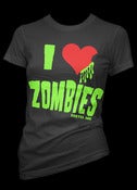 Image of I Love Zombies Girls T-Shirt Style # 3112
