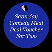 Image of Saturday Comedy Meal Deal Voucher For Two 