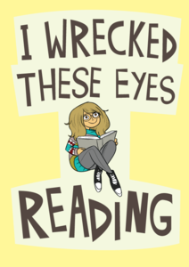 Image of I Wrecked These Eyes Reading print