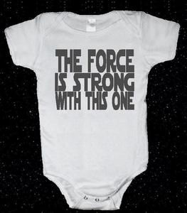 Image of THE FORCE IS STRONG WITH THIS ONE STAR WARS BABY ONESIE ONE PIECE BODY SUIT