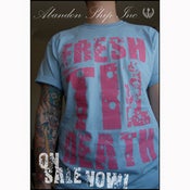 Image of 'Fresh til Death' T