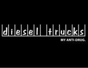 Image of Diesel Trucks- My Anti Drug T Shirt