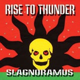 Image of Rise to Thunder - Slagnoramus (CDr)