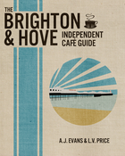 Image of The Brighton & Hove Independent Cafe Guide