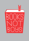 Image of Books Not Boys print