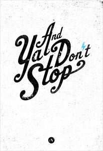 Image of And Ya Don't Stop