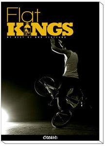 Image of Flat Kings - Best of BMX Flatland Book