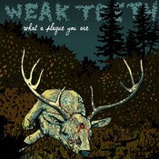 Image of weak teeth - "What A Plague You Are" LP