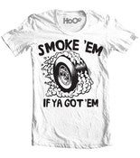 Image of Smoke 'Em If Ya Got 'Em