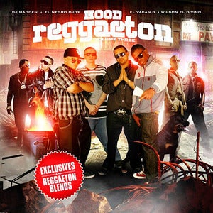 Image of HOOD REGGAETON VOLUME  3 - "EL NEGRO" DJ DX - DJ MADDEN - EL VACAN G - WILSON EL DIVINO