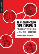 Image of El Significado del diseño y la construcción del entorno
