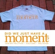 Image of COMING SOON Our Staff loves them: "Did we just have a MOMENT" Memorabilia Tee 