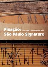 Image of PIXACAO: SAO PAULO SIGNATURE