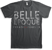 Image of Belle Epoque - Create Forever Tee