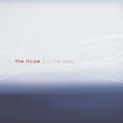 Image of The Hope - In The Deep - CD
