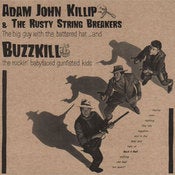 Image of Adam Killip / Buzzkill  - Split 7"