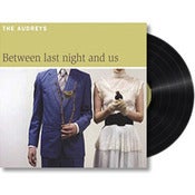 Image of Between Last Night And Us - Vinyl