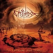 Image of ORTHODOX - Forever Not Yet CD