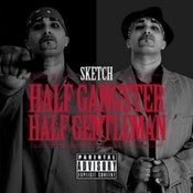 Image of MotownHustlin Presents - Sketch "Half Gangster, Half Gentleman" The Album