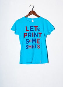 Image of Let's print some shirts - Women