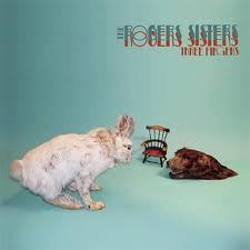 Image of THE ROGER SISTERS - THREE FINGERS