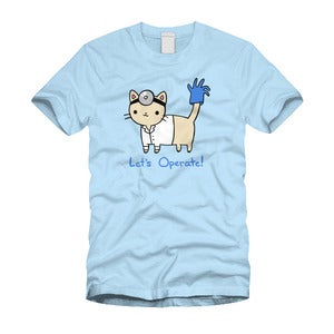 Let's Operate! T-shirt - Mens/Womens Sizes