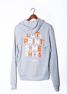 Image of Let's print some shirts - Hoodie