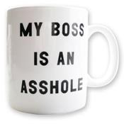 Image of My Boss is an Asshole mug