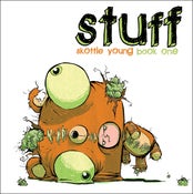 Image of Stuff Book One by Skottie Young