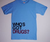 Image of WHO'S GOT DRUGS?