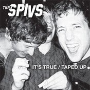 Image of Thee Spivs "It's True / Taped Up" 7"