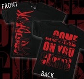 Image of Come On You Cunts T-Shirt