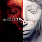 Image of SANGRE ETERNA - Asphyxia (MMR006) - "MAY Price Break"