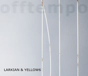 Image of Larkian & Yellow6 - Offtempo (CD)