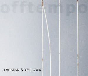 Image of Larkian & Yellow6 - Offtempo (CD)