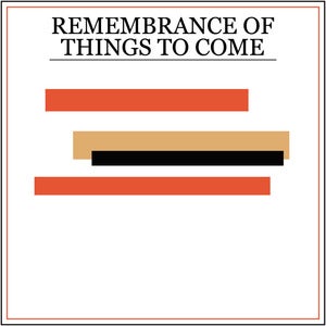 Image of Princeton: Remembrance Of Things To Come