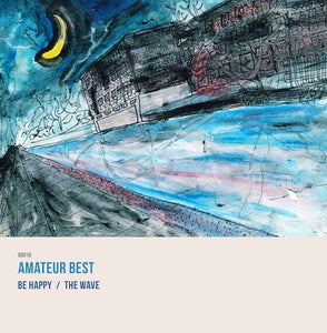 Image of DD010: Amateur Best - Be Happy // The Wave 7"