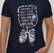 Image of "Sometimes It's Okay If The Only Thing You Did Today Was Breathe" T-shirt