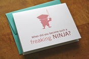 Freaking Ninja Card