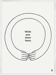Image of Wish You Were Here Print
