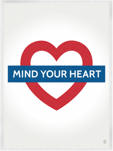 Image of Mind Your Heart Print