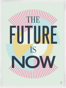 Image of The Future Is Now Print
