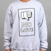 Image of No Love Crewneck