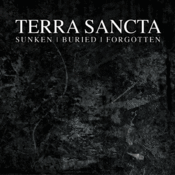 Image of Terra Sancta "Sunken | Buried | Forgotten" Digi CD