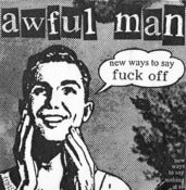 Image of Awful Man- New Ways to Say Fuck Off 7"