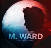 Image of M Ward "A Wasteland Companion" (pre-order)