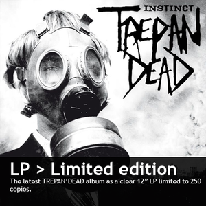 Image of TREPAN'DEAD "Instinct" 12" LP (clear)