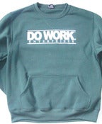 Image of DO WORK. Crewneck - Green (Chest Print)