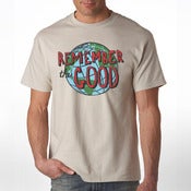 Image of Remember The Good Tee