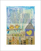 Image of Print : Home is Where Our Story Begins
